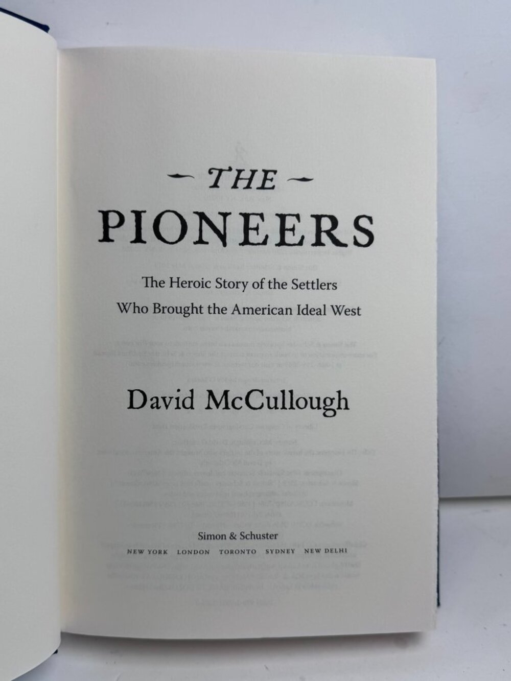 The Pioneers by David McCullough Hardcover Simon & Schuster Deckle Edge No DJ
